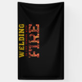 Schweißen ist wie das Nähen mit Feuer Banner (Vertikal)