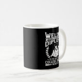Schweißen mit einem High School-Diplom zur Korrekt Kaffeetasse (VorderseiteRechts)