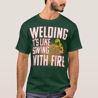 Schweißen mit Feuer (2) T-Shirt