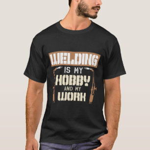 Schweißen von Hobby und T - Shirt für Männer
