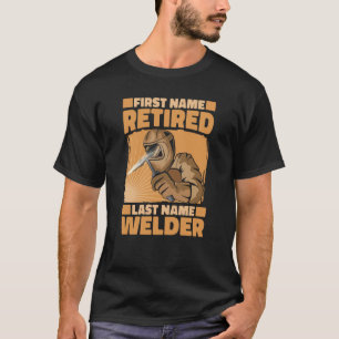 Schweißen von Retiree Metal Worker Remüder Welder  T-Shirt