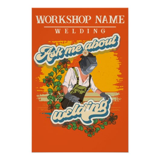 Schweißen von Sarkastik-Sprichwort-Mädchen-Werksta Poster (Vorderseite)