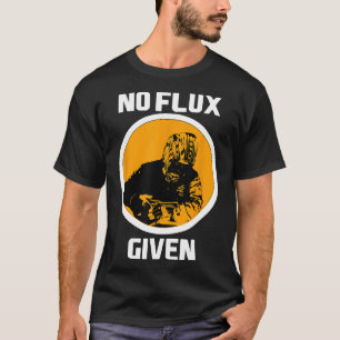 Schweißer kein Flussmittel gegeben Lustiges Schwei T-Shirt
