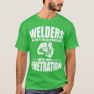 Schweißer können es in allen Positionen Rückseite  T-Shirt