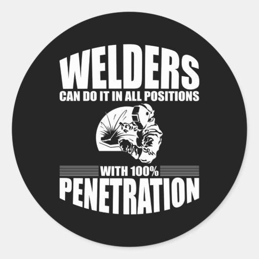 Schweißer können es in allen Positionen zurück tun Runder Aufkleber (Vorderseite)