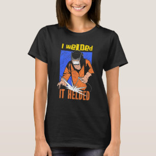 Schweißer Schweißspezialist Metallarbeiter I Gesch T-Shirt