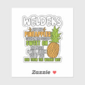 Schweißer sind wie Ananas. Aufkleber (Blatt)