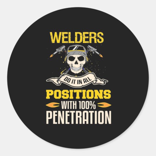 Schweisser tun es in jeder Position Runder Aufkleber (Vorderseite)