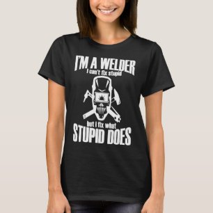 Schweißerhemd Schweißer kann Dummheit nicht repar T-Shirt