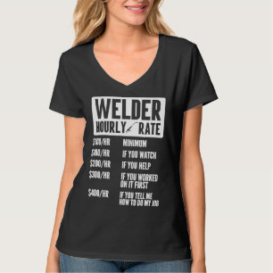 Schweißerstundenlohn Schweißergewerkschaft Lustige T-Shirt