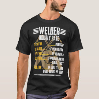 Schweißerstundenlohn-Shirt Lustiges Schweißer-Shir T-Shirt
