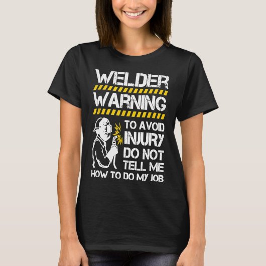 Schweißerwarnung T-Shirt (Vorderseite)