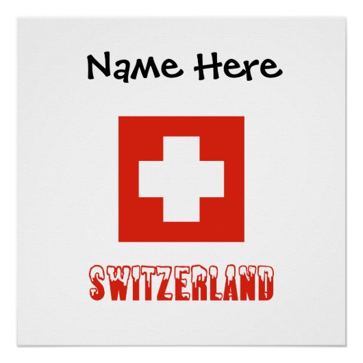 Schweiz und Schweizer Flagge mit Ihrem Namen Poster (Vorderseite)