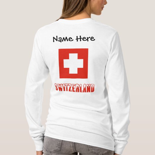 Schweiz und Schweizer Flagge Personalisierte Fraue T-Shirt (Rückseite)