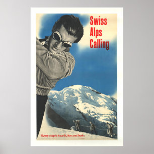Schweizer Alpen rufen an, Vintage-Skiplakat Poster