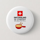 Schweizer Fondue lustig Button (Vorderseite)