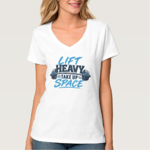 Schwer Heben Platz Einnehmen Krafttraining T-Shirt