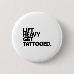 Schwer heben, tätowiert werden, lustiges Workout f Button