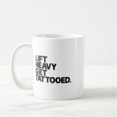 Schwer heben, tätowiert werden, lustiges Workout f Kaffeetasse (Links)