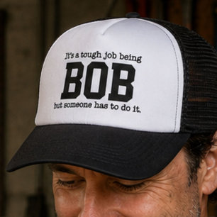 Schwere Aufgabe, Bob zu sein Personalisiertes Name Truckerkappe