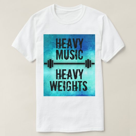 Schwere Musik-schwere Gewichte T-Shirt (Design vorne)