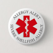 Schwere SchELLFISH-Allergie - Warnschaltfläche Button (Vorderseite)