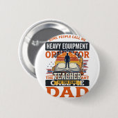 Schwerer Gerätebediener Vater Vintage-Shirt-Design Button (Vorne & Hinten)