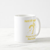 Schwerhörig Kaffeetasse (VorderseiteRechts)