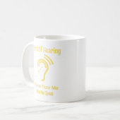 Schwerhörig Kaffeetasse (Vorderseite Links)