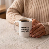 Schwerkraft defying Kaffeetasse lustiger Spruch
