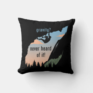 Schwerkraft, die nie von Spaß am Felsen gehört wur Kissen