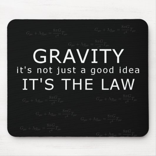 Schwerkraft - es ist das Gesetz! Mousepad (Vorne)
