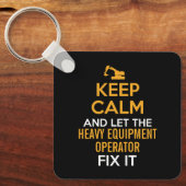 Schwermaschinenbetreiber Behalte Calm Schlüsselanhänger (Vorderseite)