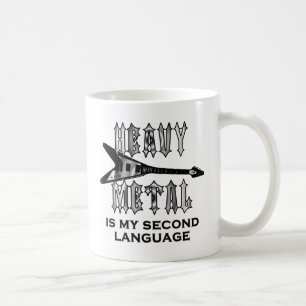Schwermetall ist meine zweite Sprache Kaffeetasse