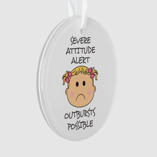 Schwerwiegende Attitude Alert Ornament (Vorderseite)