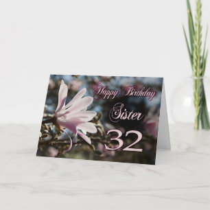 Schwester 32. Geburtstag mit Magnolia Karte