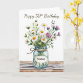 Schwester 50. Geburtstag Wildflowers Mason Jar Karte (Gelbe Blume)
