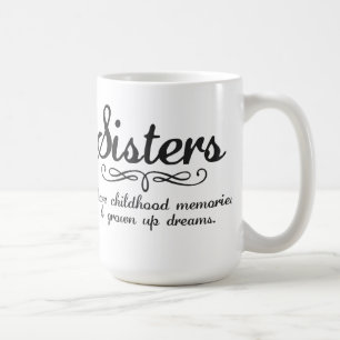 Schwester-Anteil-Kindheits-Erinnerungen… Kaffeetasse
