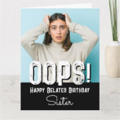 Schwester Belated Birthday Foto Card Karte (Vorderseite)