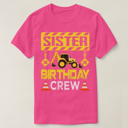 Schwester Birthday Crew Girls Construction Crew Bi T-Shirt (Design vorne)