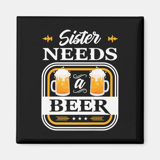 Schwester braucht eine Bierbraut und Biertrinker Magnet (Vorne)