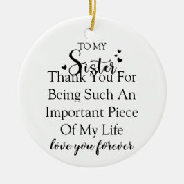 Schwester Dankbarkeit danke, dass du in meinem Leb Keramik Ornament