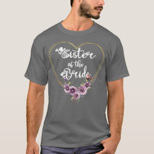 Schwester der Braut Brautparty Braut Schwester T T-Shirt