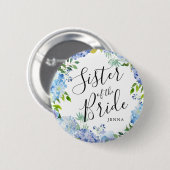 Schwester der Braut | Carolina Bloom Wedding Button (Vorne & Hinten)