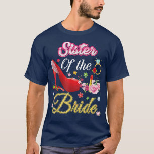 Schwester der Braut glücklich Hochzeit Blume rosa T-Shirt