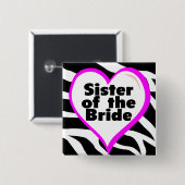 Schwester der Braut (Herz Zebra Print) Button (Vorne & Hinten)
