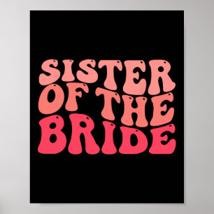 Schwester der Braut Matching Brautparty glücklich  Poster