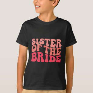 Schwester der Braut Matching Brautparty glücklich T-Shirt