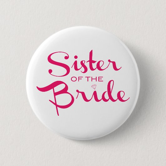 Schwester der Braut Rosa auf Weiß Button (Vorderseite)