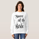 Schwester der Braut Sweatshirt (Vorne ganz)